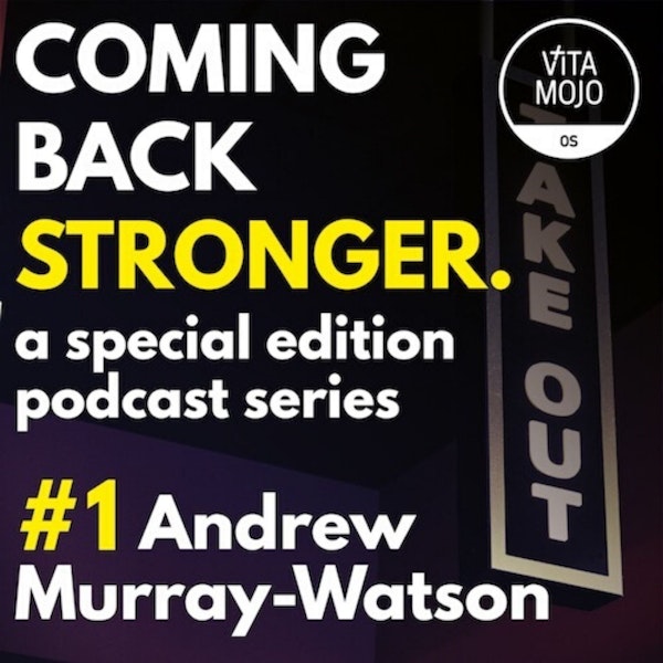 Coming Back Stronger Episode 1 with Andrew Murray-Watson, Corporate Communications Advisor at CDC Group plc Image