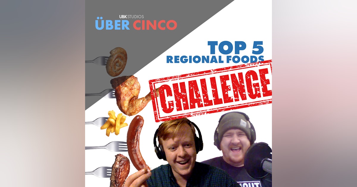Top 5 Regional Foods: The Challenge | Special Guests: The Maker In Me Podcast
