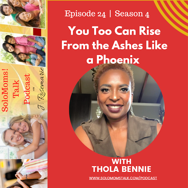You Too Can Rise From the Ashes Like a Phoenix w/Thola Bennie