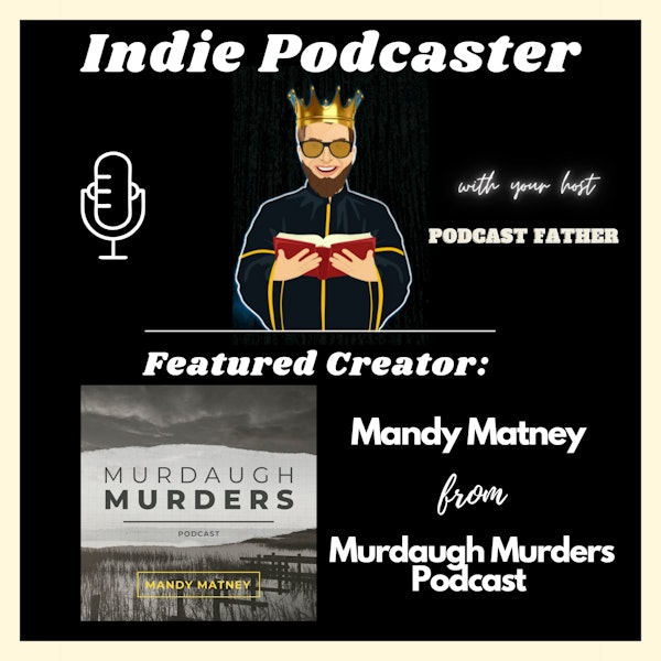 Mandy Matney from Murdaugh Murders Podcast Image