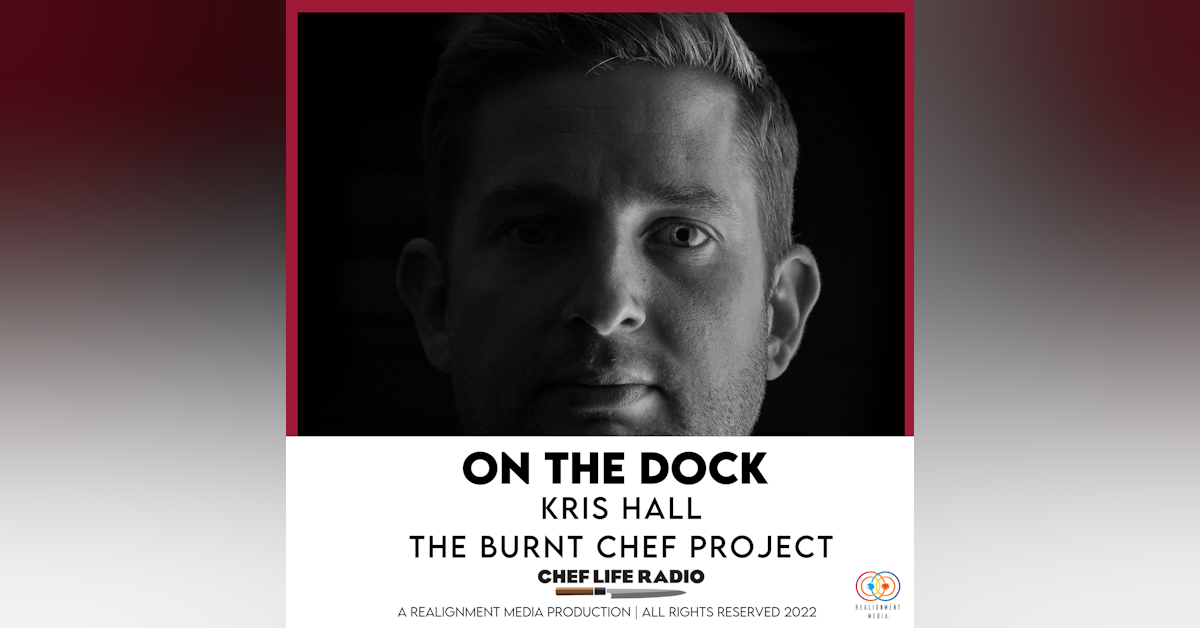 On the Dock with Kris Hall of The Burnt Chef Project