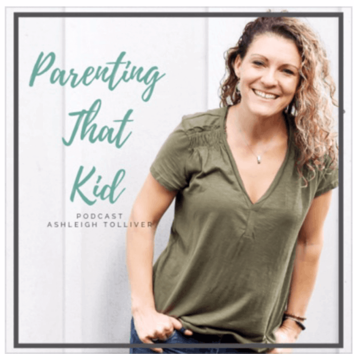 Parenting That Kid with Ashleigh Tolliver