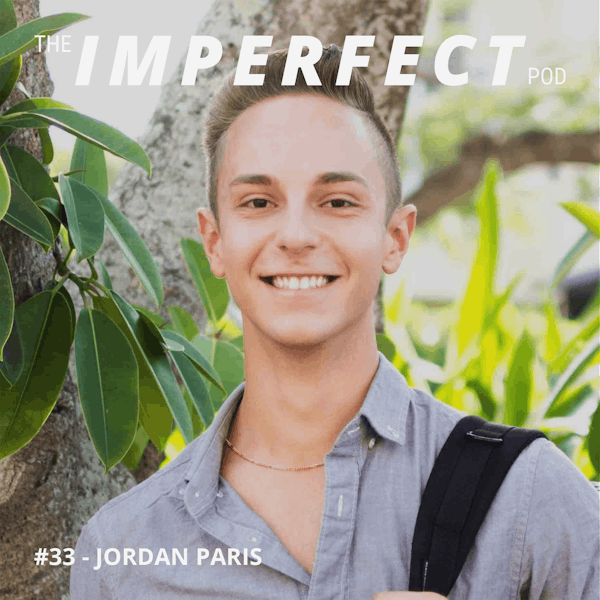 33. The Dating World For Young Men with Jordan Paris