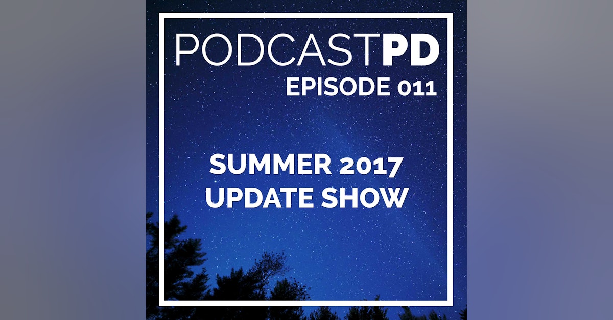 Summer 2017 Update Show - PPD011