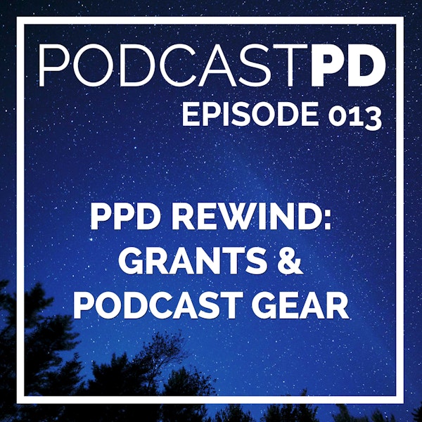 PPD Rewind: Grants and Podcast Gear Image