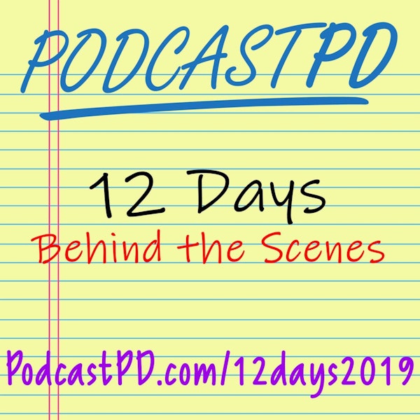Behind the Scenes of 12 Days of PodcastPD 2019 Image