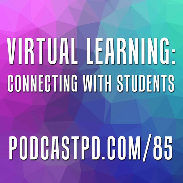 Virtual Learning: Connecting with Students - PPD085 Image