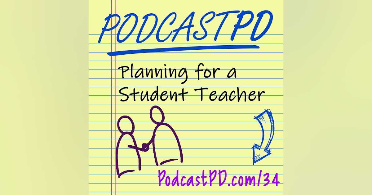 Planning for a Student Teacher -PPD034