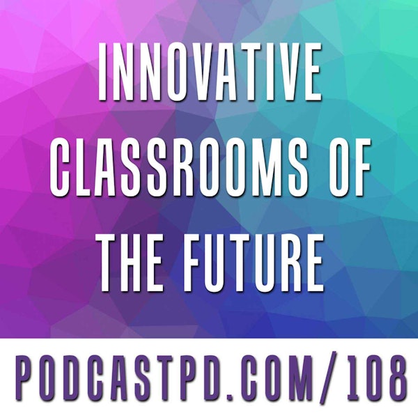 Innovative Classrooms of the Future - PPD108 Image