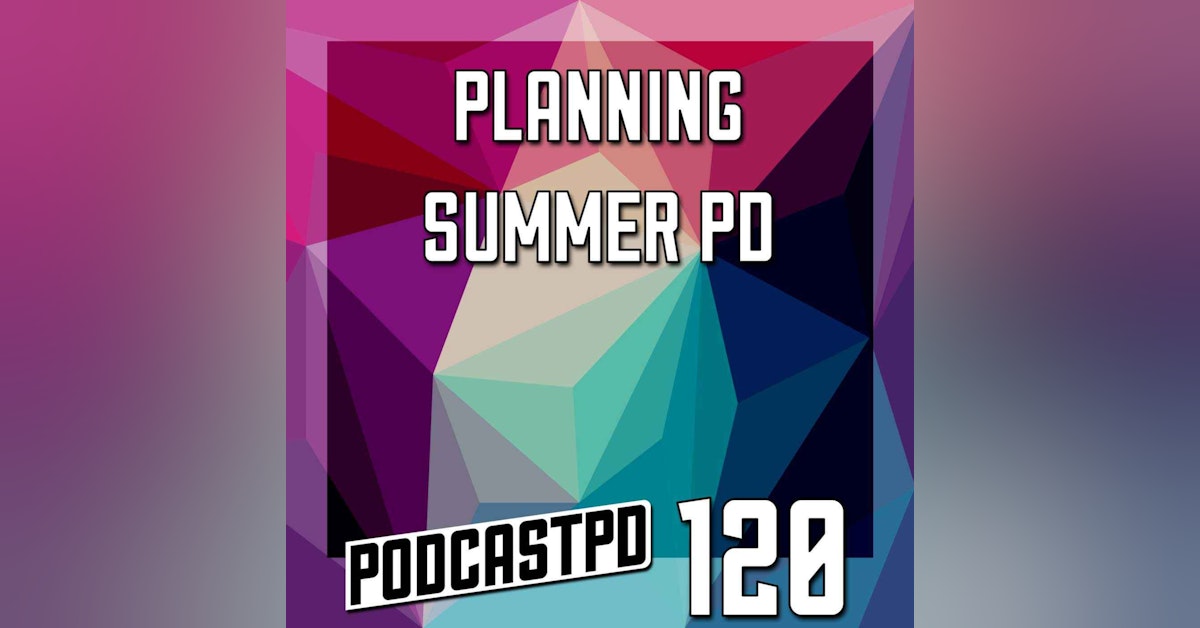 Planning Summer PD - PPD120
