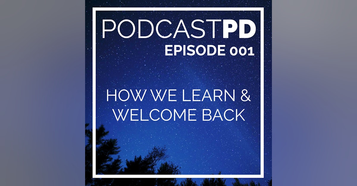 How We Learn & Welcome Back! - PPD001
