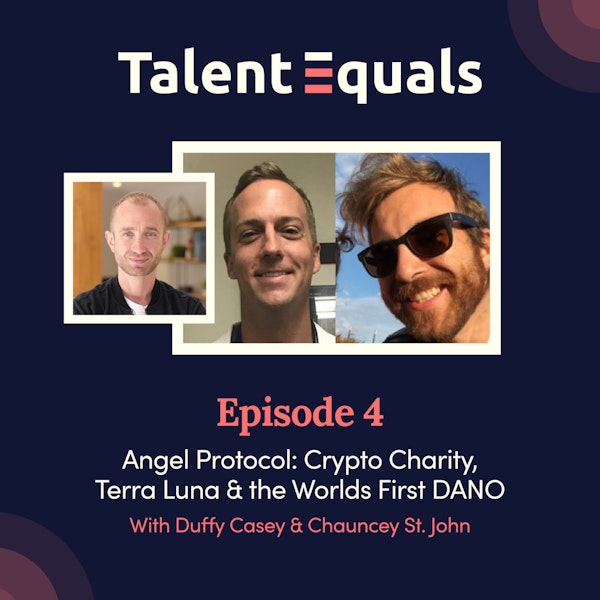 S3. EP.4. Angel Protocol: Crypto Charity, Terra Luna & the Worlds First DANO
