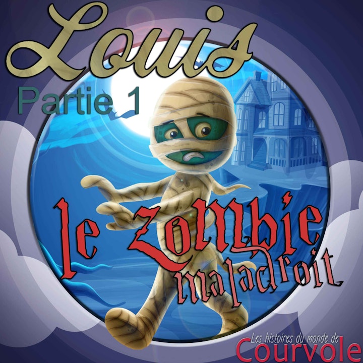 Louis le zombie maladroit - Partie 1