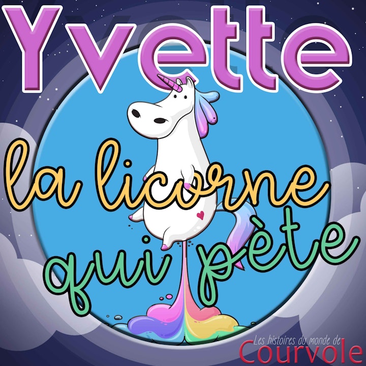 Yvette, la licorne qui pète