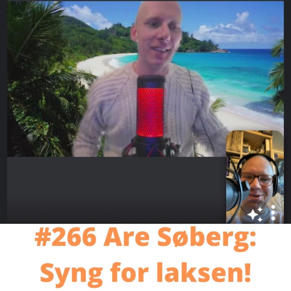 #266 Are Søberg: Syng for laksen! Image