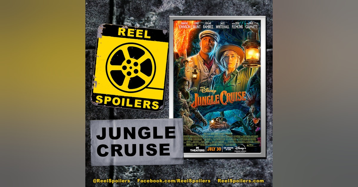 Disney's JUNGLE CRUISE Starring Dwayne "The Rock" Johnson, Emily Blunt, Jack Whitehall