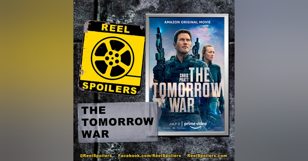 THE TOMORROW WAR Starring Chris Pratt, Dan Forester, Yvonne Strahovski, J.K. Simmons