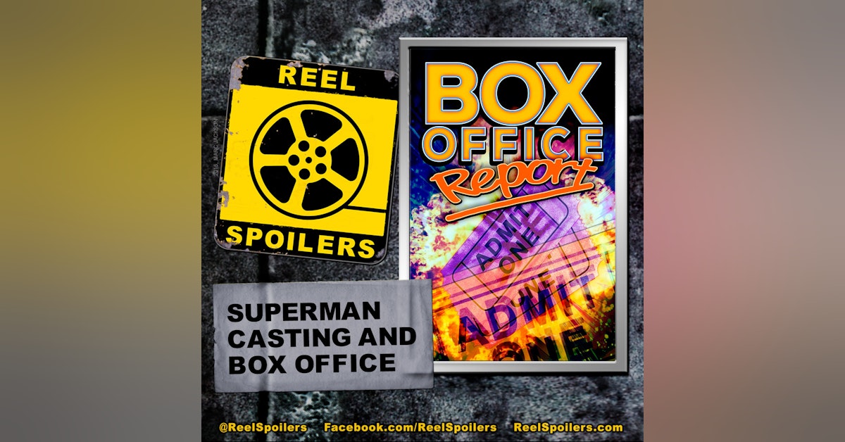 Superman Casting News and Box Office