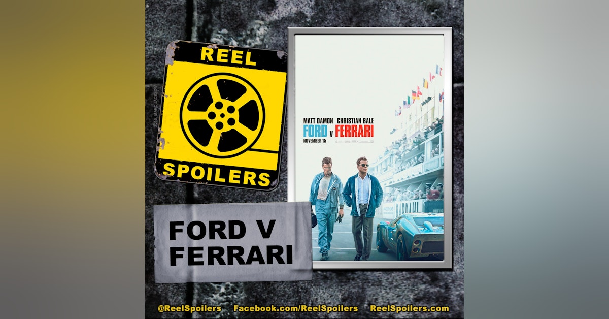 FORD V FERRARI Starring Matt Damon, Christian Bale, Jon Bernthal
