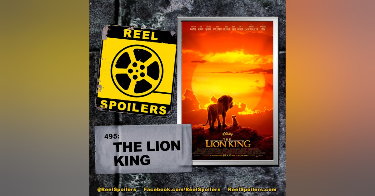 495: Disney's 'The Lion King' (2019)