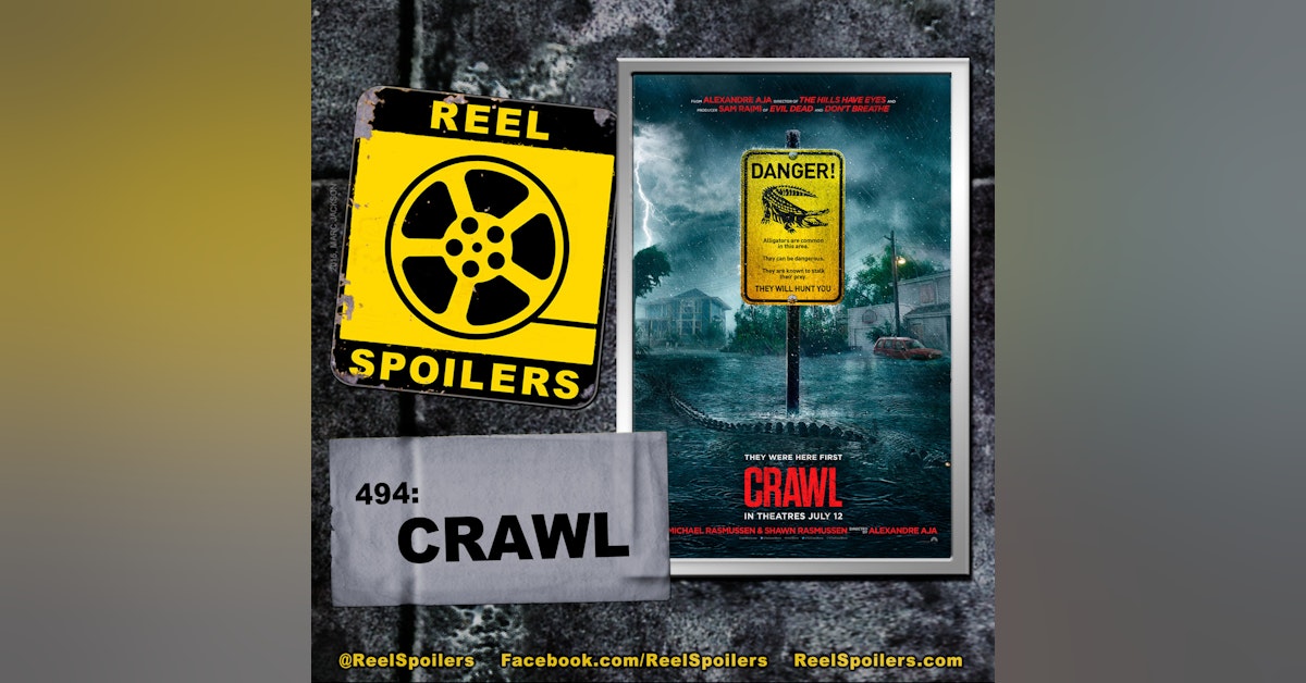 494: 'Crawl' Starring Kaya Scodelario, Barry Pepper, Morfydd Clark