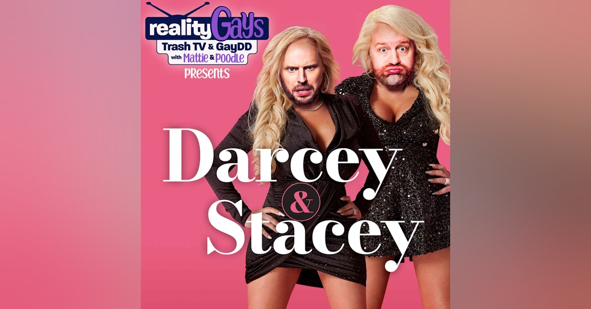 DARCEY & STACEY 0301: "Moving On and Bossing Up"
