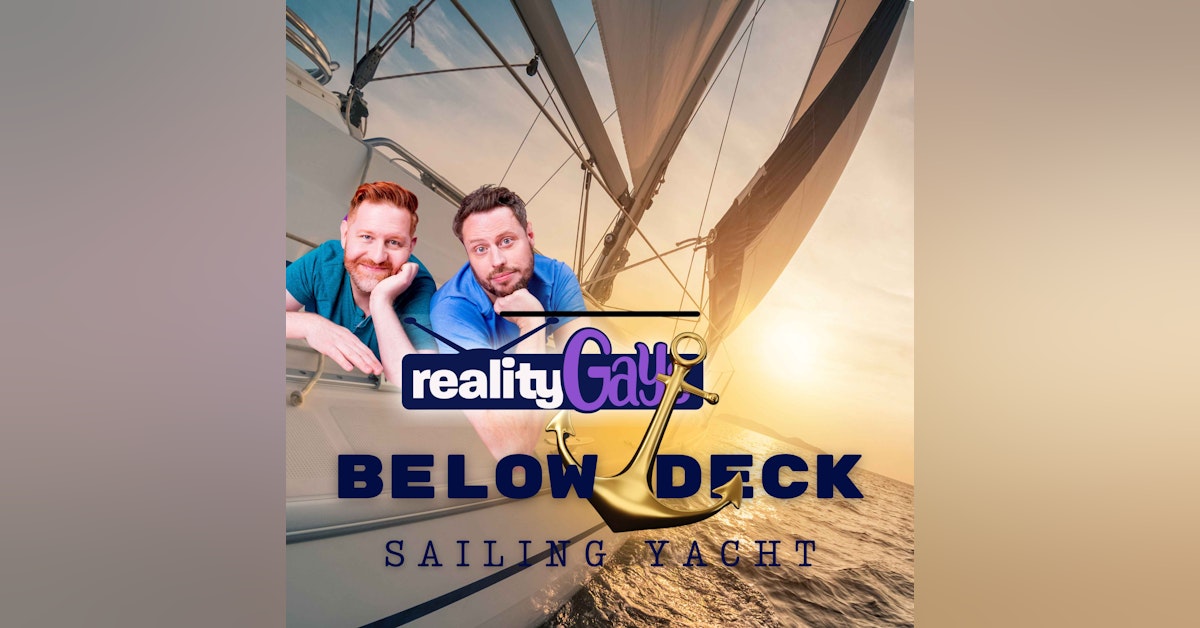 BELOW DECK Sailing Yacht: 0312 "New Girl Aboard"