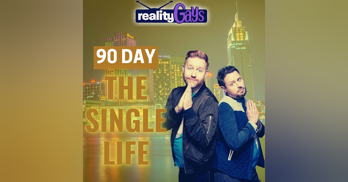 90 DAY FIANCÉ The Single Life: 0308 "Until We Meet Again"
