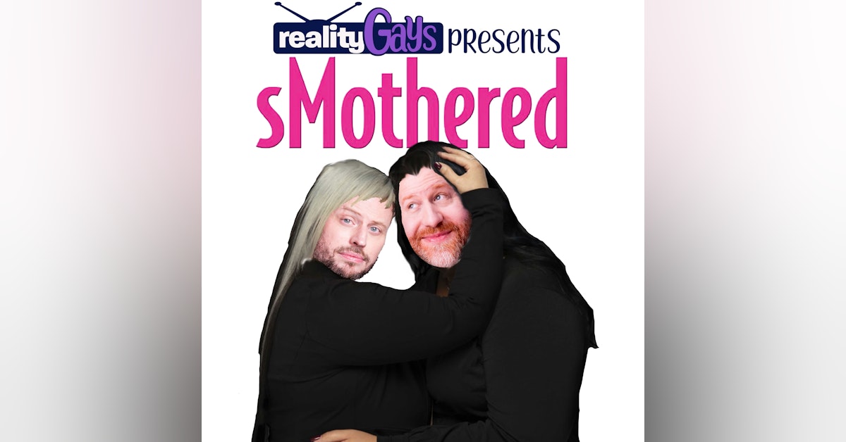 sMothered 0301: "Married to You and Your Mom"