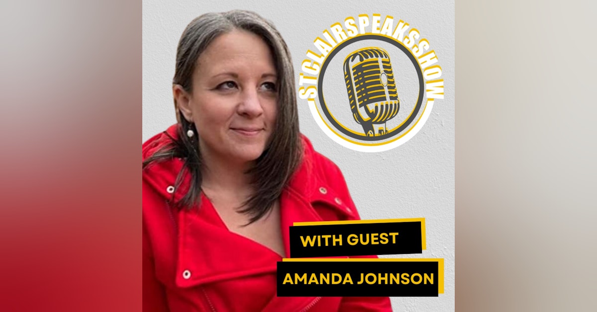 The StclairSpeaksShow Podcast with Amanda Johnson - Why Your Story Matters? | How Can Books Help Grow A Business Or Brand?