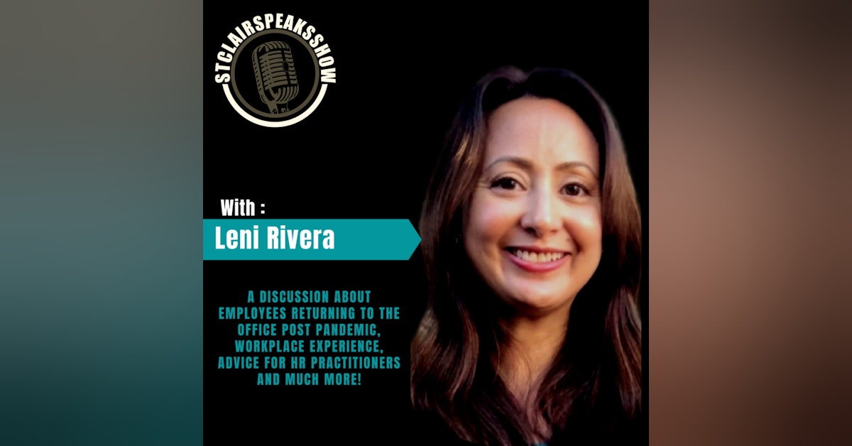 The StclairclairSpeaksShow Featuring Leni Rivera