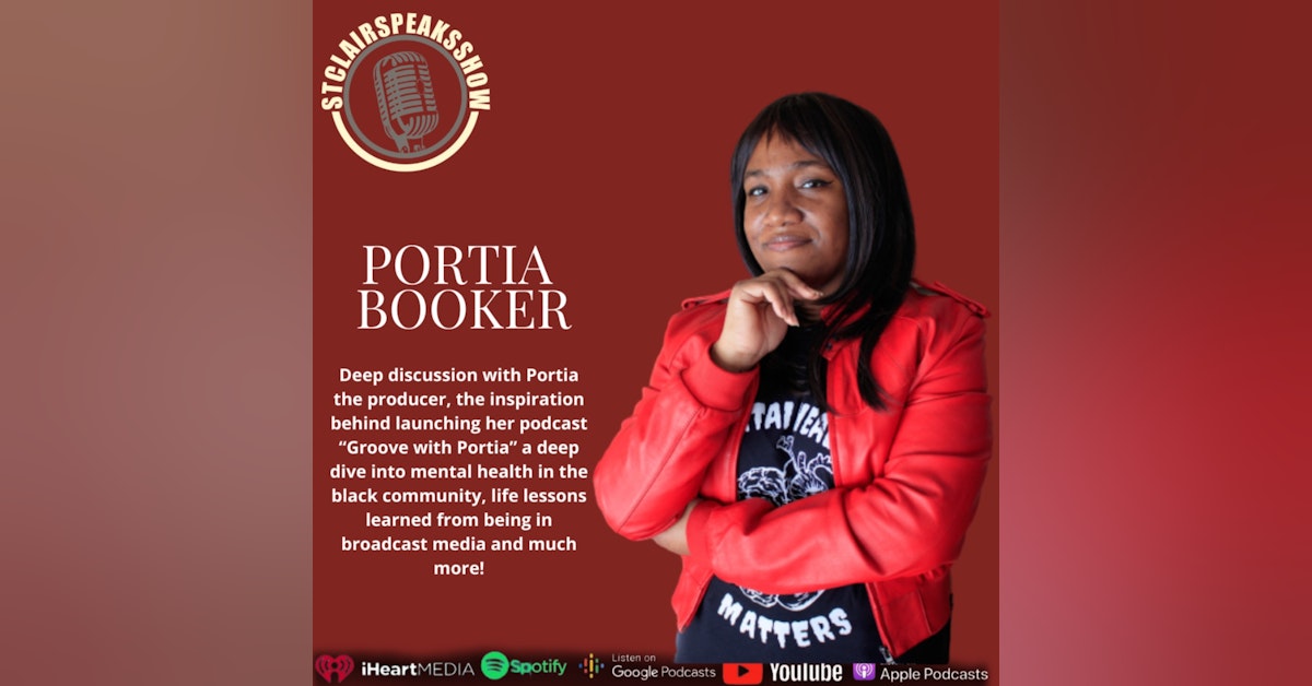 The StclairspeakShow featuring Portia Booker