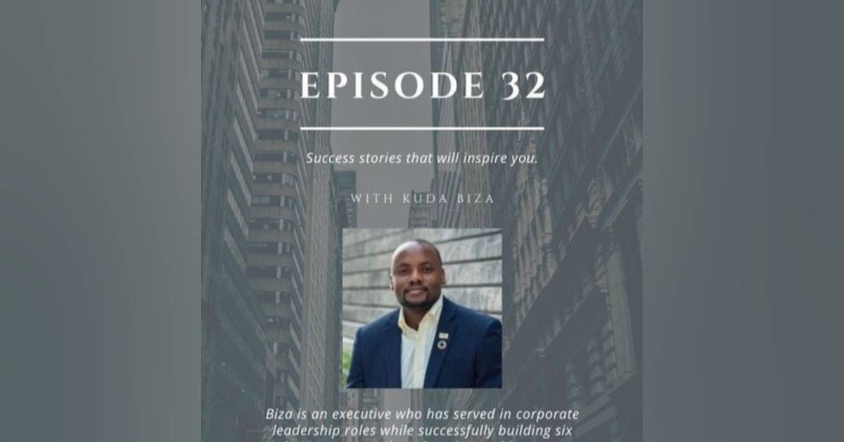 The StclairSpeaksshow Podcast Featuring Kuda Biza Speaker & Serial Entrepreneur Episode 32