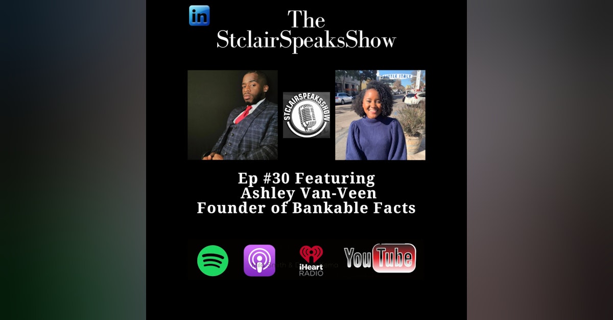 The StClairSpeaks Show Episode 30 Featuring Ashley Van-Veen