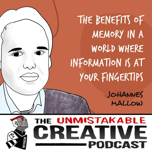 Johannes Mallow | The Benefits of Memory in a World Where Information is at Your Fingertips Image