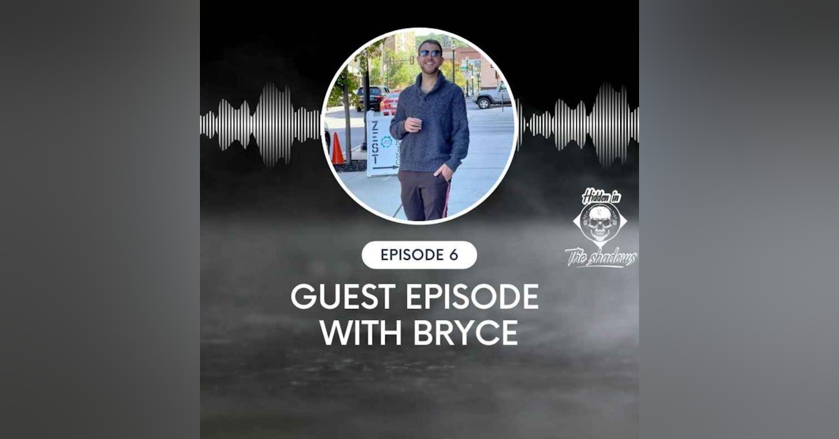 Guest Episode With Bryce