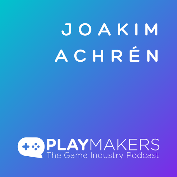 How to Win as a Mobile Game Entrepreneur, With Joakim Achrén