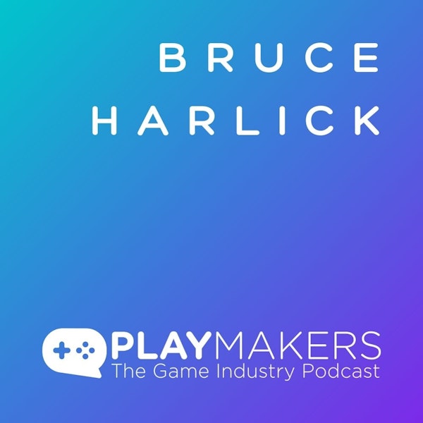 From Table Tops to Live Ops, with Bruce Harlick
