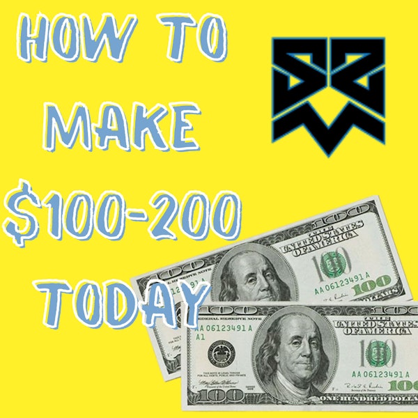 S1E2 - Beginners How to Make $100-200 TODAY Image