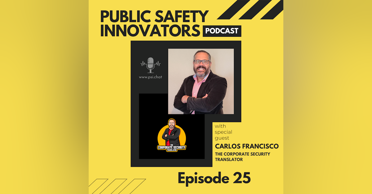 How to Transition and Get Into Corporate Security with Carlos Francisco