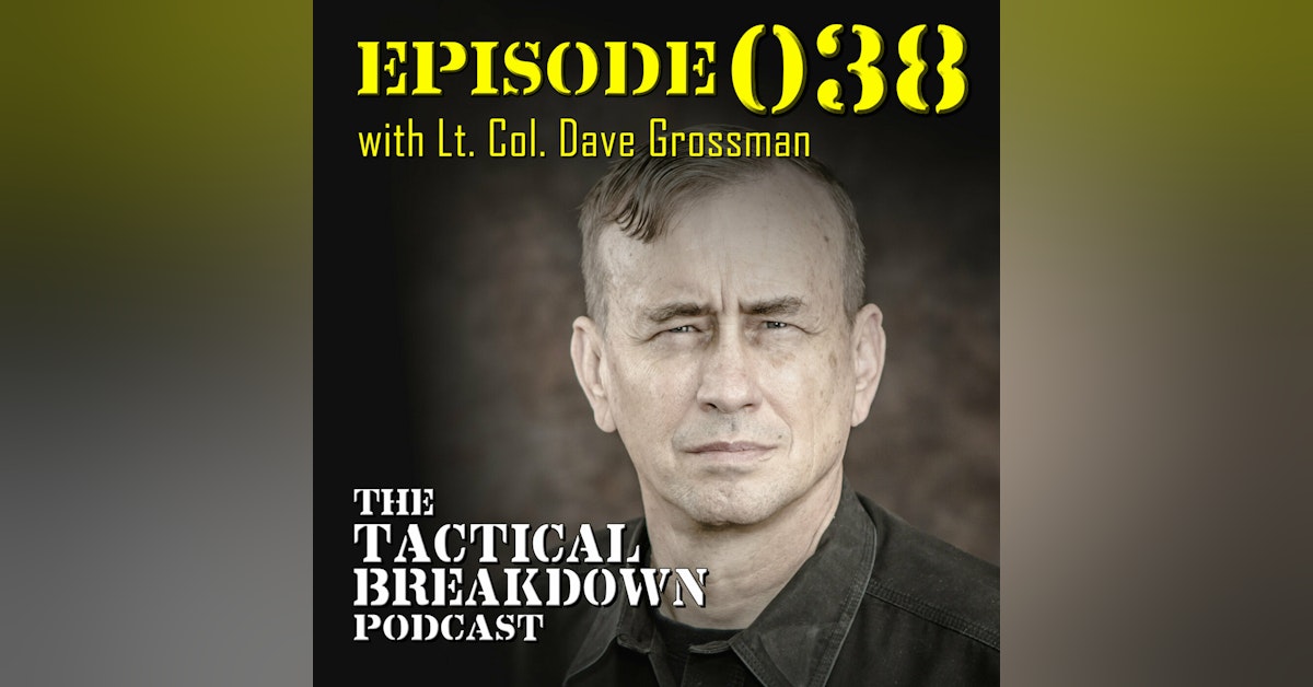 The Importance of Sleep and Mental Resiliency with Lt. Col. Dave Grossman