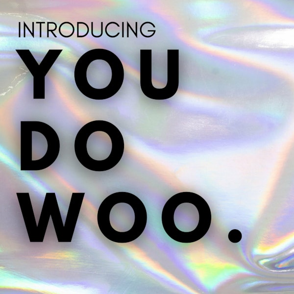 Introducing You Do Woo