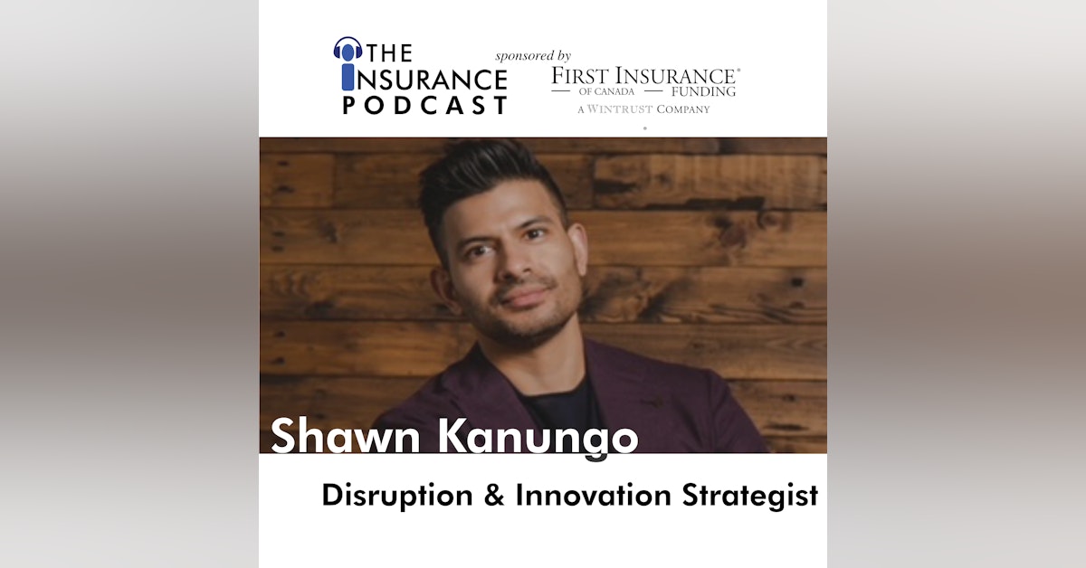 Disruption & Innovation with Shawn Kanungo