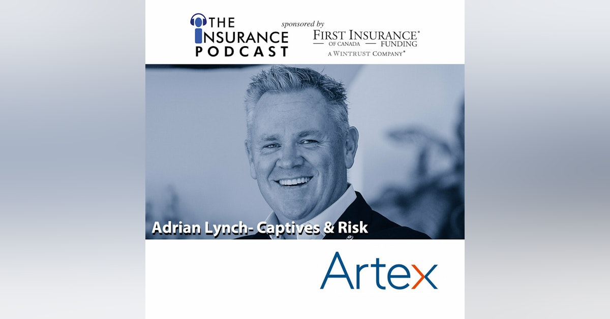 Adrian Lynch  Executive VP- Artex Risk