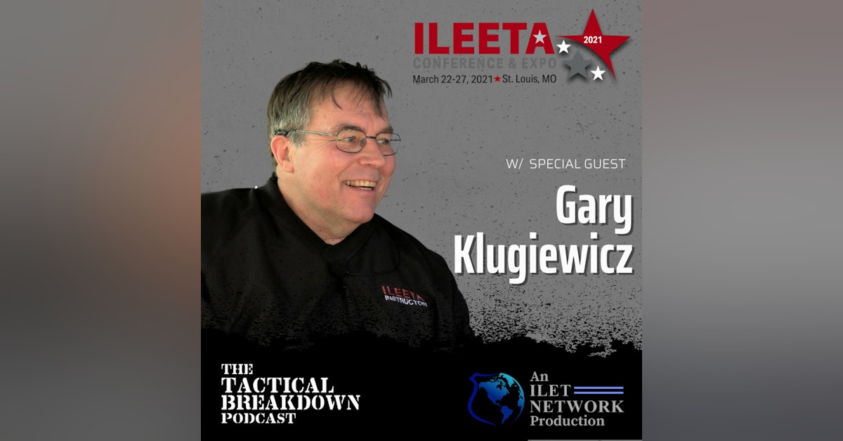 Gary Klugiewicz: An Experiential Look at Law Enforcement Training