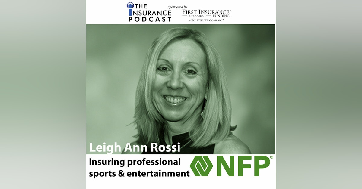Sports & Entertainment Insurance with Leigh Ann Rossi , SVP of NFP