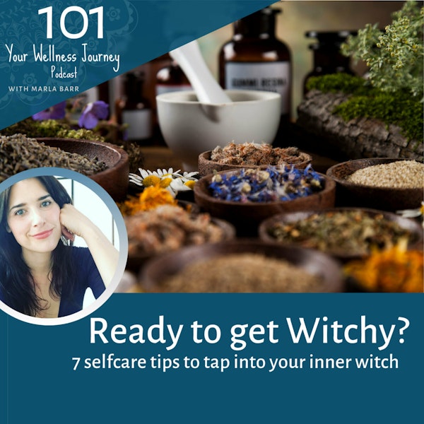 Ready to get Witchy? 7 Selfcare Tips to Help You Tap Into Your Inner Goddess Witch