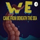 We Came From Beneath The Sea Album Art
