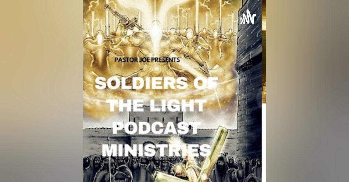 "Soldiers Of The Light Ministries" 
       Life Lessons In Christ  (Trailer)