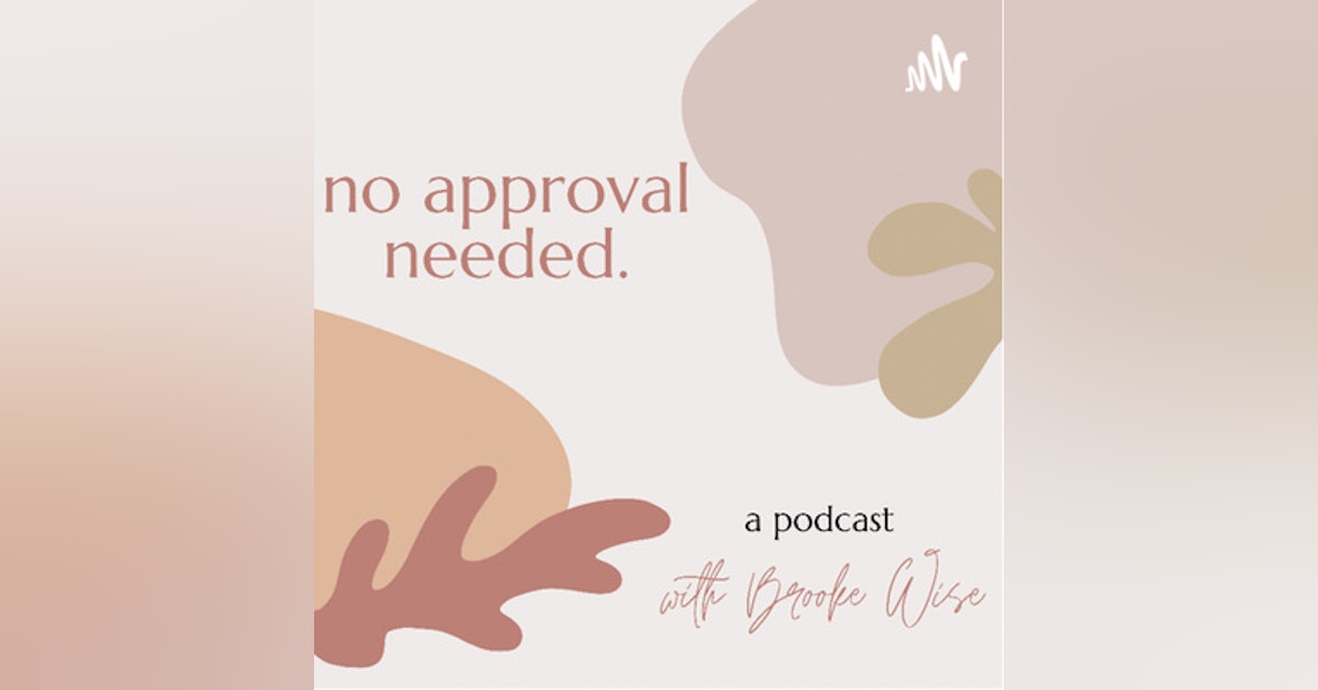 Part 1: "The Episode Of No Approval Needed You Didn't Know You Needed" With Ally Firestone + Paige Baden